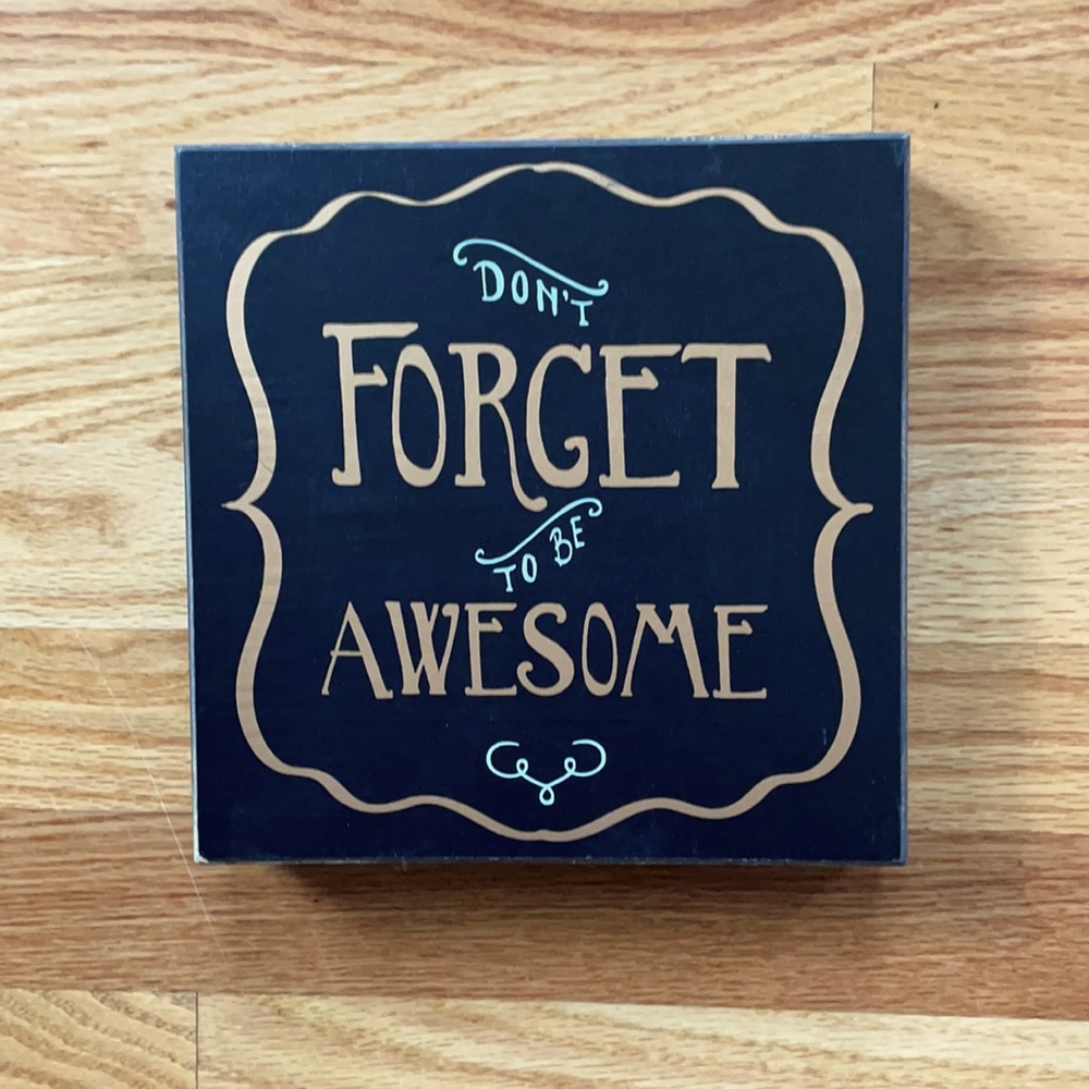 “Don’t Forget To Be Awesome” Sign Home Decor